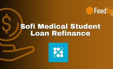 Sofi Medical Student Loan Refinance: Check everything you need to know
